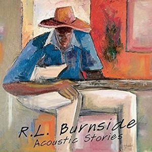 R. L. Burnside – Acoustic Stories